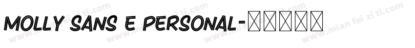 Molly Sans E PERSONAL字体转换